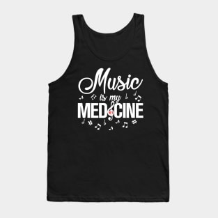 Music is my Medicine Tank Top